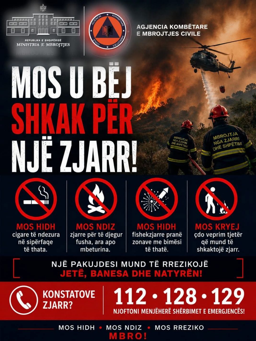 Mos ndizni zjarre  Ministria e Mbrojtjes  Një pakujdesi mund të ketë pasoja të rënda