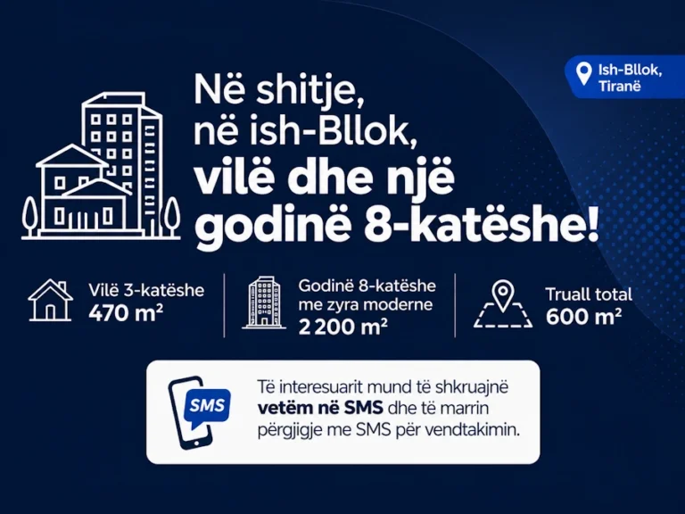 Në shitje, në ish-Bllok, vilë dhe një godinë 8-katëshe!