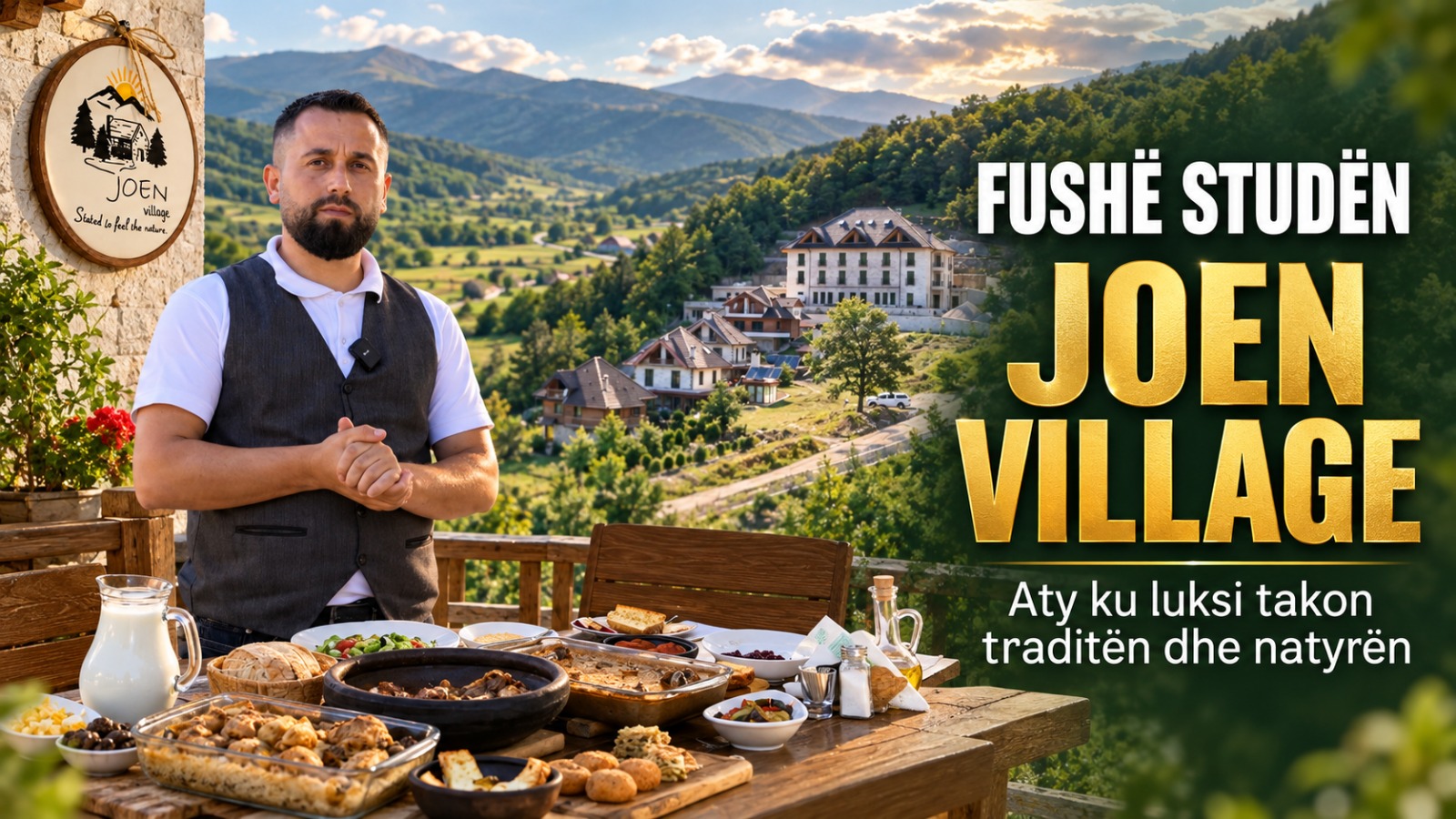 JOEN VILLAGE  Aty ku luksi  tradita dhe natyra bëhen bashkë
